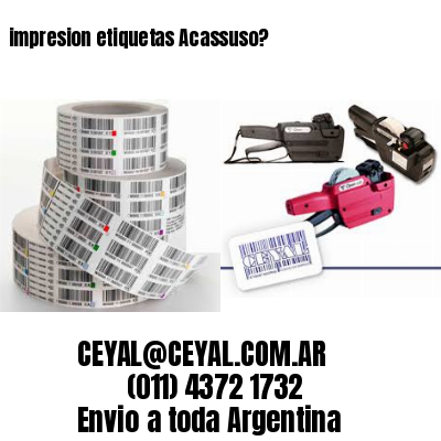 impresion etiquetas Acassuso?