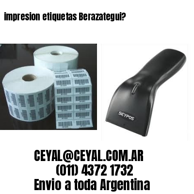 impresion etiquetas Berazategui?