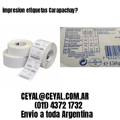 impresion etiquetas Carapachay?