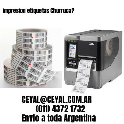 impresion etiquetas Churruca?