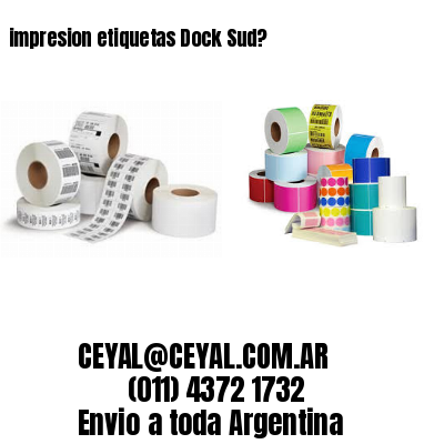impresion etiquetas Dock Sud?