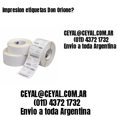 impresion etiquetas Don Orione?
