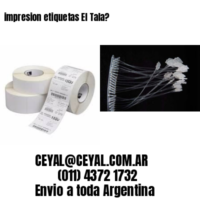 impresion etiquetas El Tala?