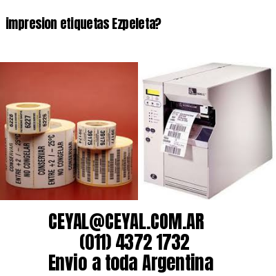impresion etiquetas Ezpeleta?