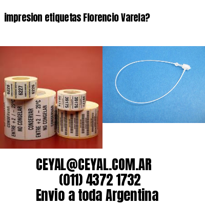 impresion etiquetas Florencio Varela?