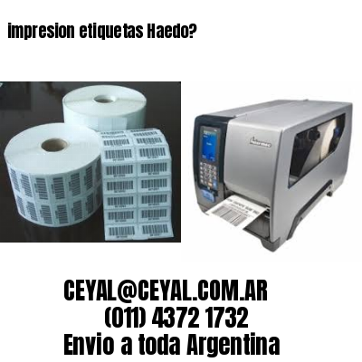 impresion etiquetas Haedo?