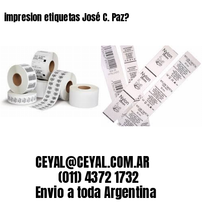 impresion etiquetas José C. Paz?