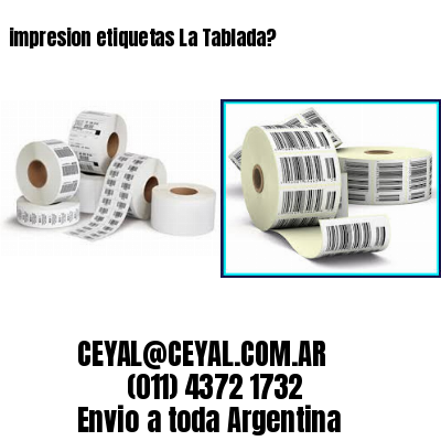 impresion etiquetas La Tablada?