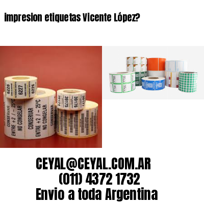 impresion etiquetas Vicente López?