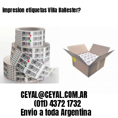 impresion etiquetas Villa Ballester?