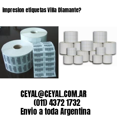 impresion etiquetas Villa Diamante?