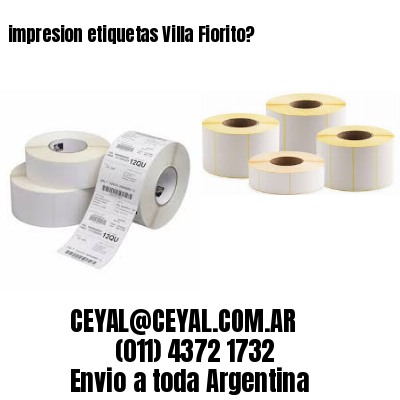 impresion etiquetas Villa Fiorito?