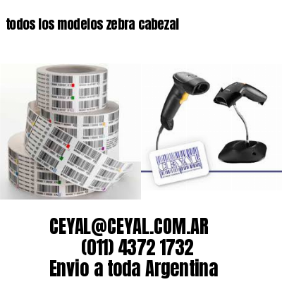 todos los modelos zebra cabezal