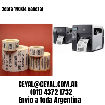 zebra 140Xi4 cabezal