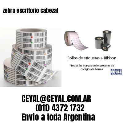 zebra escritorio cabezal