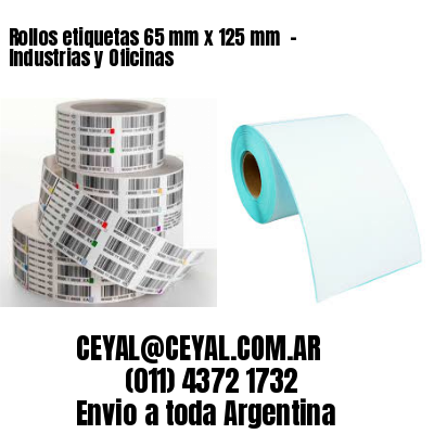 Rollos etiquetas 65 mm x 125 mm  – Industrias y Oficinas