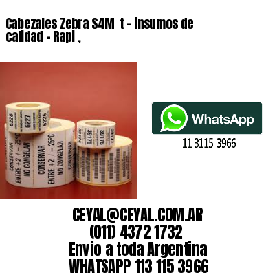 Cabezales Zebra S4M  t - insumos de calidad – Rapi ,