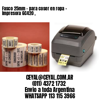 Fasco 25mm – para coser en ropa – impresora GC420 ,