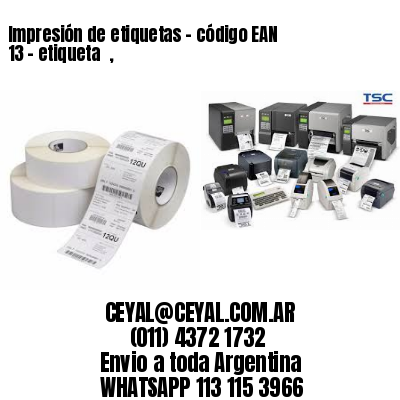 Impresión de etiquetas – código EAN 13 – etiqueta  ,