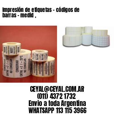 Impresión de etiquetas – códigos de barras – medid ,