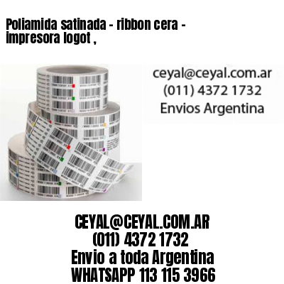 Poliamida satinada – ribbon cera – impresora logot ,