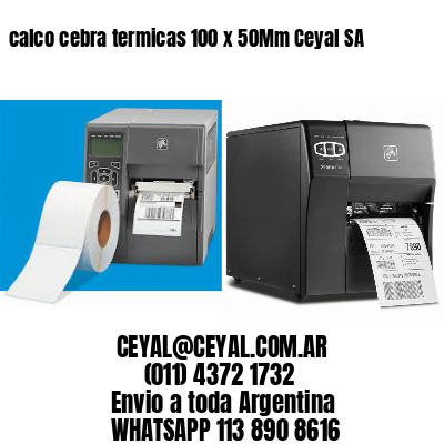 calco cebra termicas 100 x 50Mm Ceyal SA