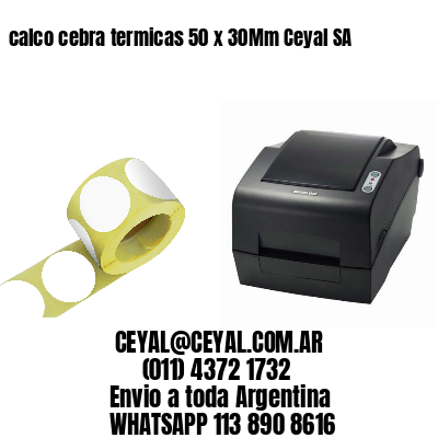 calco cebra termicas 50 x 30Mm Ceyal SA