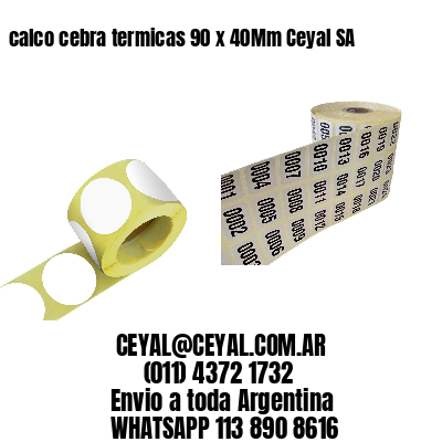 calco cebra termicas 90 x 40Mm Ceyal SA