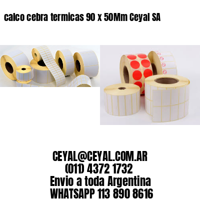 calco cebra termicas 90 x 50Mm Ceyal SA
