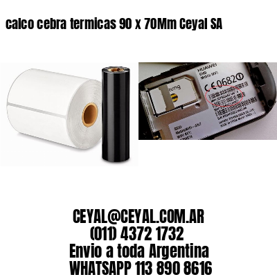 calco cebra termicas 90 x 70Mm Ceyal SA