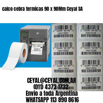 calco cebra termicas 90 x 90Mm Ceyal SA