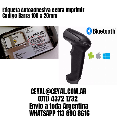 Etiqueta Autoadhesiva cebra Imprimir Codigo Barra 100 x 20mm