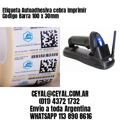 Etiqueta Autoadhesiva cebra Imprimir Codigo Barra 100 x 30mm