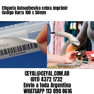 Etiqueta Autoadhesiva cebra Imprimir Codigo Barra 100 x 50mm