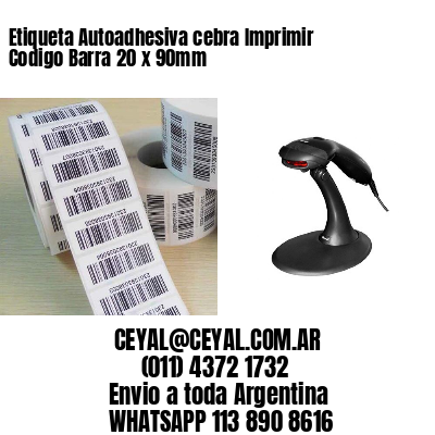 Etiqueta Autoadhesiva cebra Imprimir Codigo Barra 20 x 90mm