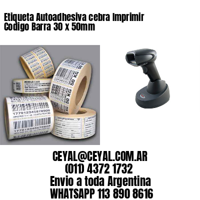 Etiqueta Autoadhesiva cebra Imprimir Codigo Barra 30 x 50mm