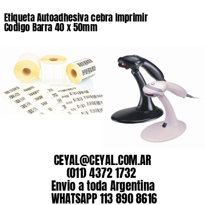 Etiqueta Autoadhesiva cebra Imprimir Codigo Barra 40 x 50mm