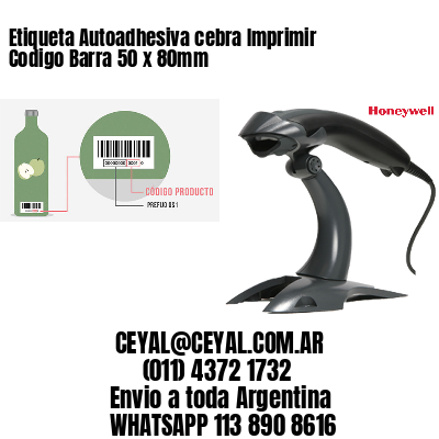 Etiqueta Autoadhesiva cebra Imprimir Codigo Barra 50 x 80mm