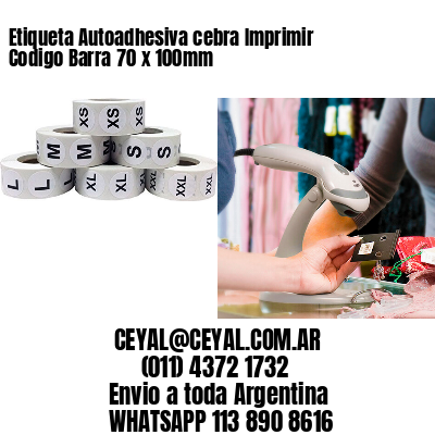 Etiqueta Autoadhesiva cebra Imprimir Codigo Barra 70 x 100mm