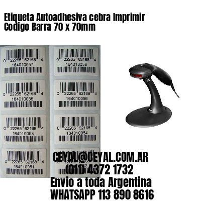 Etiqueta Autoadhesiva cebra Imprimir Codigo Barra 70 x 70mm