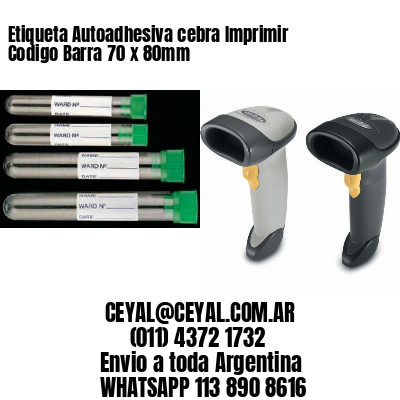 Etiqueta Autoadhesiva cebra Imprimir Codigo Barra 70 x 80mm