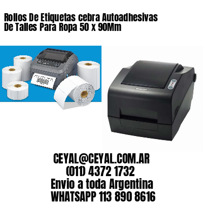 Rollos De Etiquetas cebra Autoadhesivas De Talles Para Ropa 50 x 90Mm