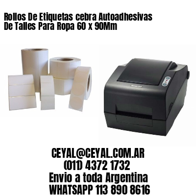 Rollos De Etiquetas cebra Autoadhesivas De Talles Para Ropa 60 x 90Mm