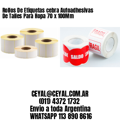 Rollos De Etiquetas cebra Autoadhesivas De Talles Para Ropa 70 x 100Mm