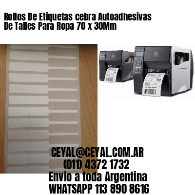 Rollos De Etiquetas cebra Autoadhesivas De Talles Para Ropa 70 x 30Mm