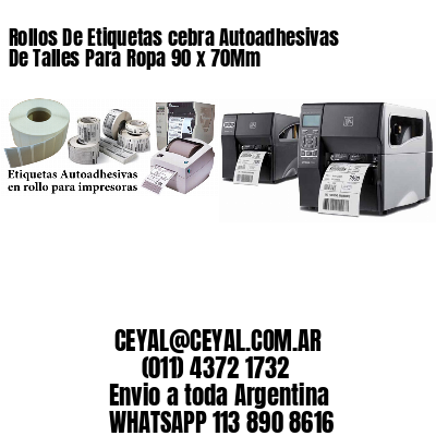 Rollos De Etiquetas cebra Autoadhesivas De Talles Para Ropa 90 x 70Mm