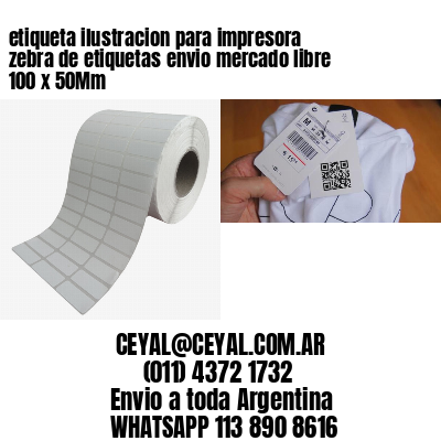 etiqueta ilustracion para impresora zebra de etiquetas envio mercado libre 100 x 50Mm