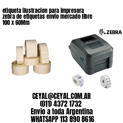 etiqueta ilustracion para impresora zebra de etiquetas envio mercado libre 100 x 60Mm