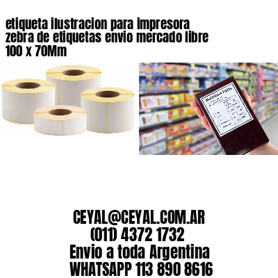 etiqueta ilustracion para impresora zebra de etiquetas envio mercado libre 100 x 70Mm