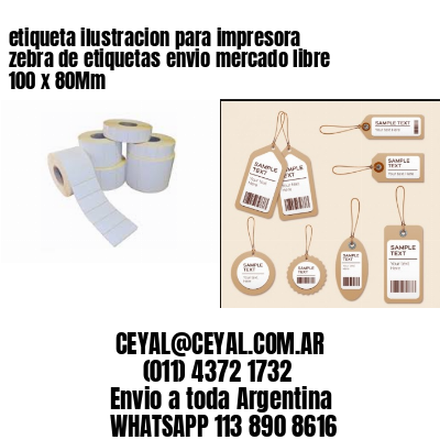 etiqueta ilustracion para impresora zebra de etiquetas envio mercado libre 100 x 80Mm